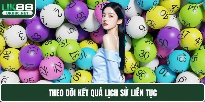 Theo dõi kết quả lịch sử liên tục